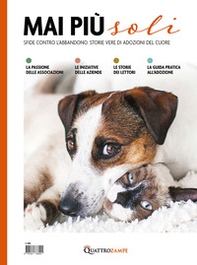 Mai più soli. Sfide contro l'abbandono. Storie vere di adozioni del cuore - Librerie.coop