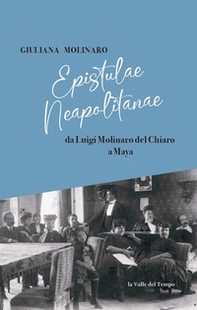Epistulae Neapolitanae da Luigi Molinaro del Chiaro a Maya - Librerie.coop