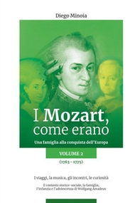I Mozart, come erano. Una famiglia alla conquista dell'Europa - Vol. 2 - Librerie.coop I Mozart, come erano. Una famiglia alla conquista dell'Europa - Vol. 2 - Librerie.coop
