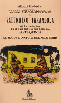 Viaggi straordinarissimi di Saturnino Farandola - Vol. 5 - Librerie.coop Viaggi straordinarissimi di Saturnino Farandola - Vol. 5 - Librerie.coop