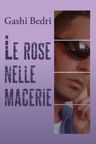 Le rose nelle macerie - Librerie.coop
