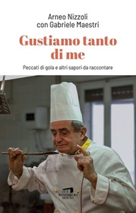 Gustiamo tanto di me. Peccati di gola e altri sapori da raccontare - Librerie.coop Gustiamo tanto di me. Peccati di gola e altri sapori da raccontare - Librerie.coop