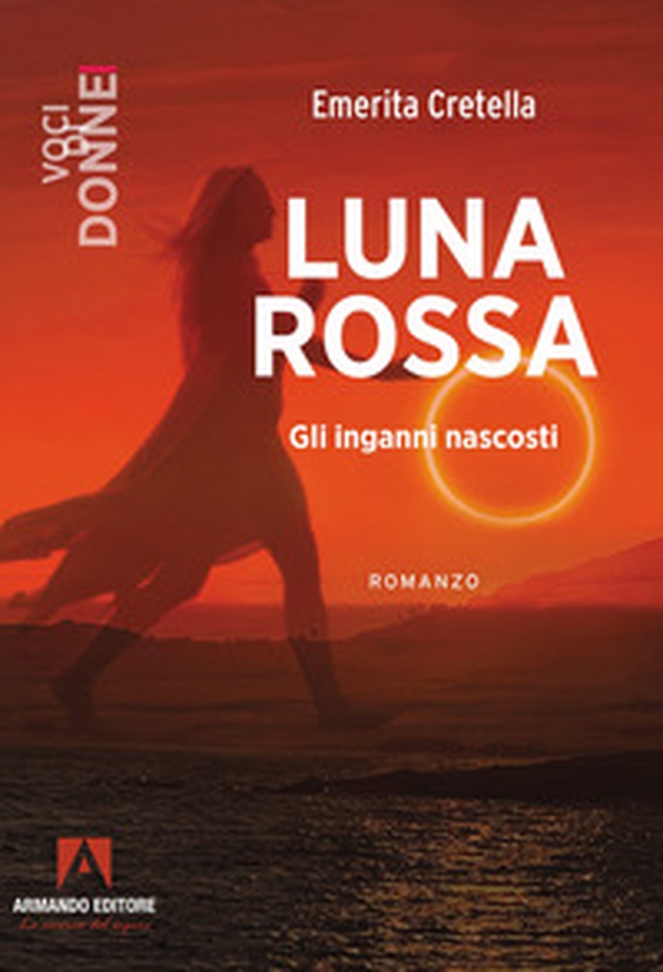 Luna rossa. Gli inganni nascosti - Librerie.coop Luna rossa. Gli inganni nascosti - Librerie.coop
