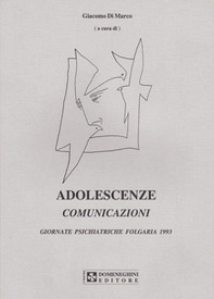 Adolescenze. Comunicazioni. Giornate psichiatriche (Folgaria, 1993) - Librerie.coop