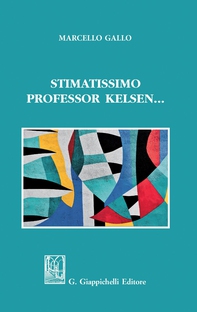 Stimatissimo Professor Kelsen... - e-Book - Librerie.coop