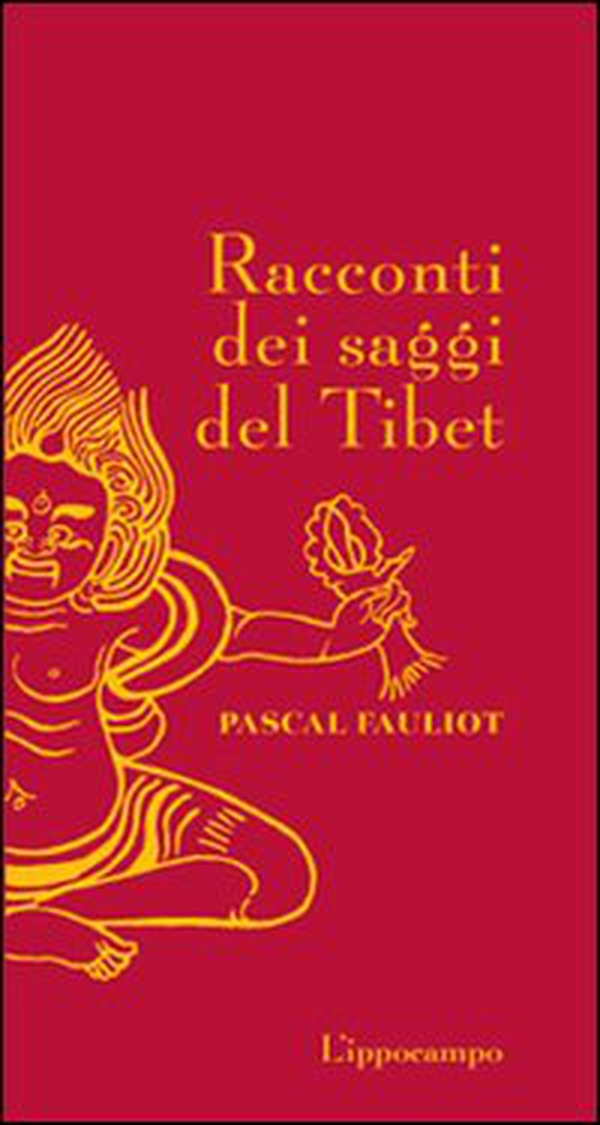 Racconti dei saggi del Tibet - Librerie.coop Racconti dei saggi del Tibet - Librerie.coop