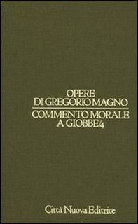 Commento morale a Giobbe - Librerie.coop
