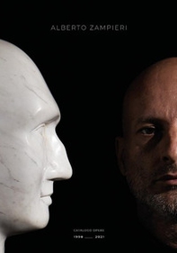 Alberto Zampieri. Catalogo opere 1998/2021 - Librerie.coop Alberto Zampieri. Catalogo opere 1998/2021 - Librerie.coop