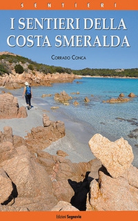 I sentieri della Costa Smeralda - Librerie.coop