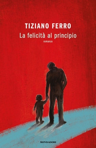 La felicità al principio - Librerie.coop