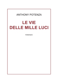 Le vie delle mille luci - Librerie.coop