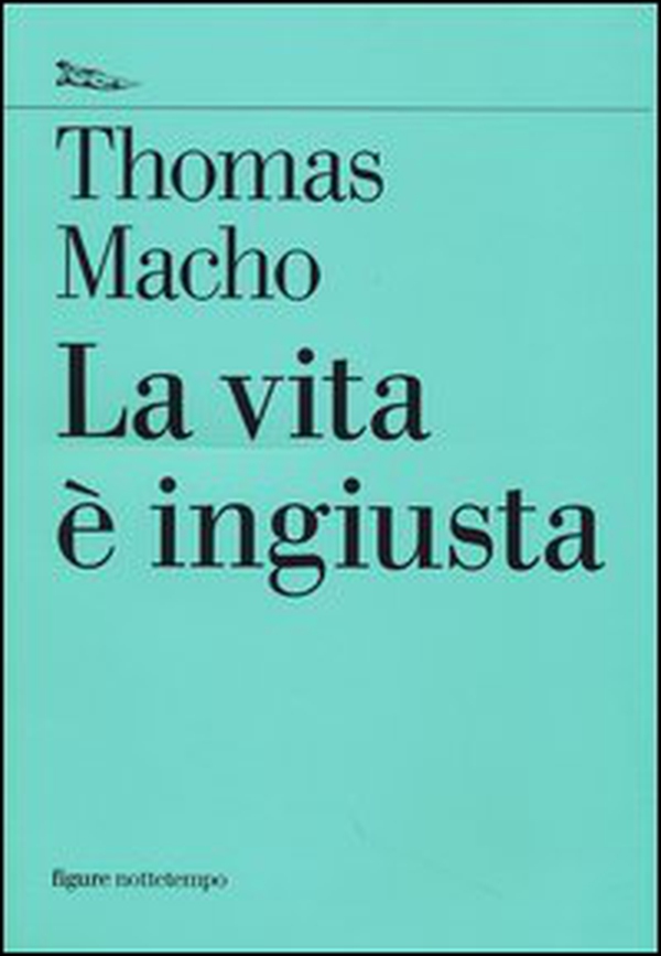 La vita è ingiusta - Librerie.coop La vita è ingiusta - Librerie.coop