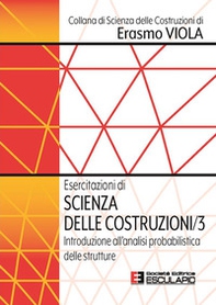 Esercitazioni di scienza delle costruzioni - Vol. 3 - Librerie.coop