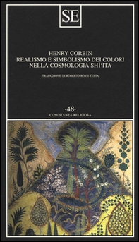 Realismo e simbolismo dei colori nella cosmologia sciita - Librerie.coop Realismo e simbolismo dei colori nella cosmologia sciita - Librerie.coop