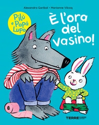 È l'ora del vasino! Pilù e Papà lupo - Librerie.coop È l'ora del vasino! Pilù e Papà lupo - Librerie.coop