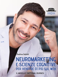 Neuromarketing e scienze cognitive per vendere di più sul web. Il modello Emotional Journey - Librerie.coop