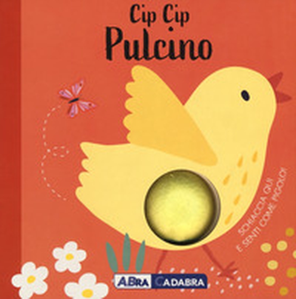 Cip cip pulcino - Librerie.coop Cip cip pulcino - Librerie.coop