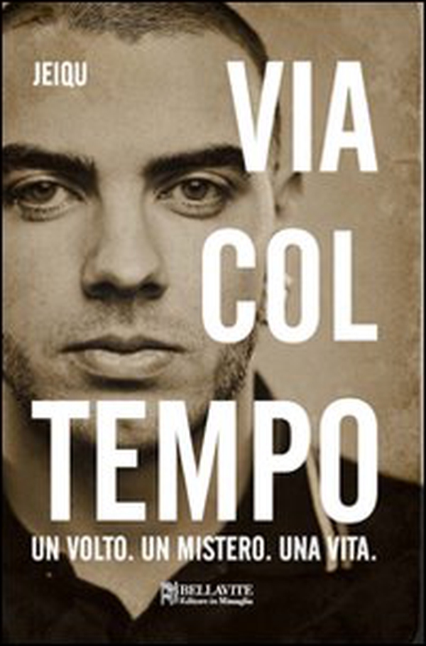 Via col tempo. Un volto. Un mistero. Una vita - Librerie.coop Via col tempo. Un volto. Un mistero. Una vita - Librerie.coop