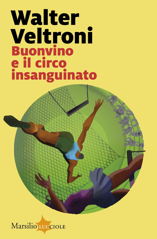 Buonvino e il circo insanguinato - Librerie.coop Buonvino e il circo insanguinato - Librerie.coop