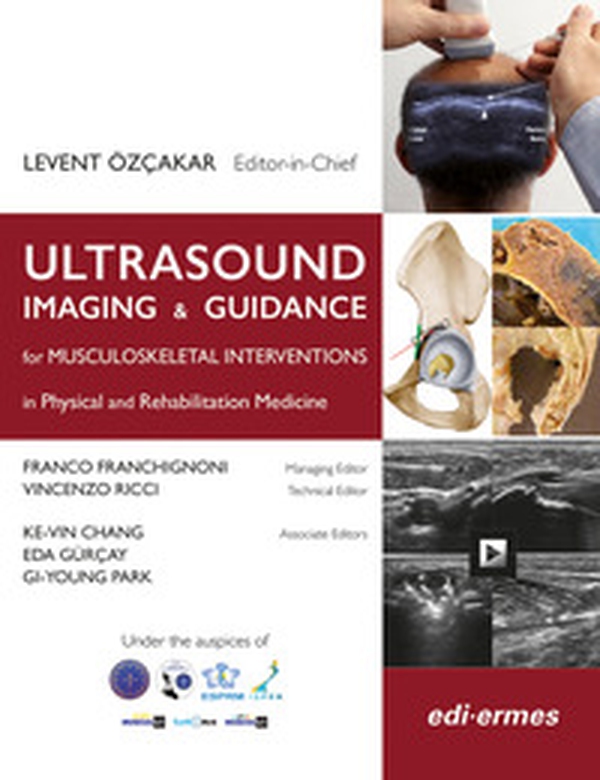 Ultrasound imaging & guidance for Musculoskeletal Interventions in Physical and Rehabilitation Medicine - Librerie.coop Ultrasound imaging & guidance for Musculoskeletal Interventions in Physical and Rehabilitation Medicine - Librerie.coop