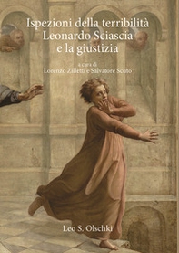 Ispezioni della terribilità. Leonardo Sciascia e la giustizia - Librerie.coop