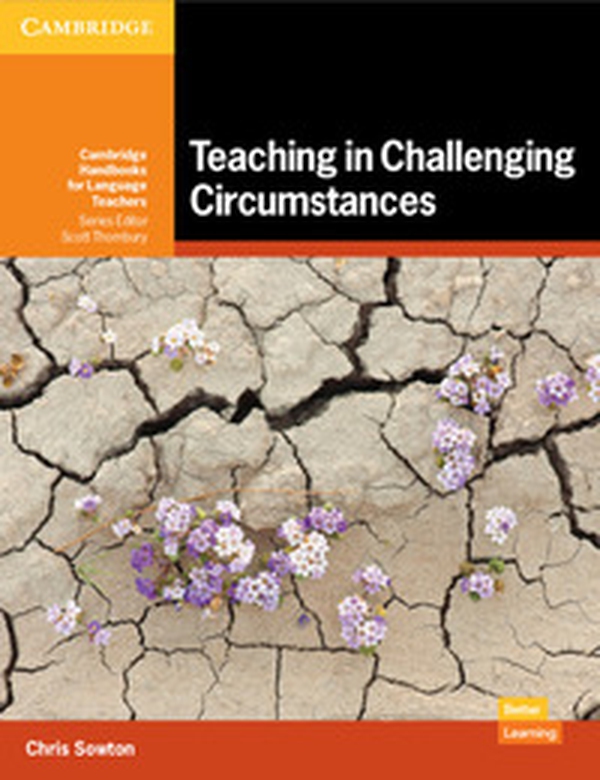 Teaching in challenging circumstances. Cambridge handbooks for language teachers. Teaching in challenging circumstances - Librerie.coop Teaching in challenging circumstances. Cambridge handbooks for language teachers. Teaching in challenging circumstances - Librerie.coop
