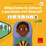 Allacciamo le cinture e partiamo con Youssef. Storie sociali con la CAA - Librerie.coop