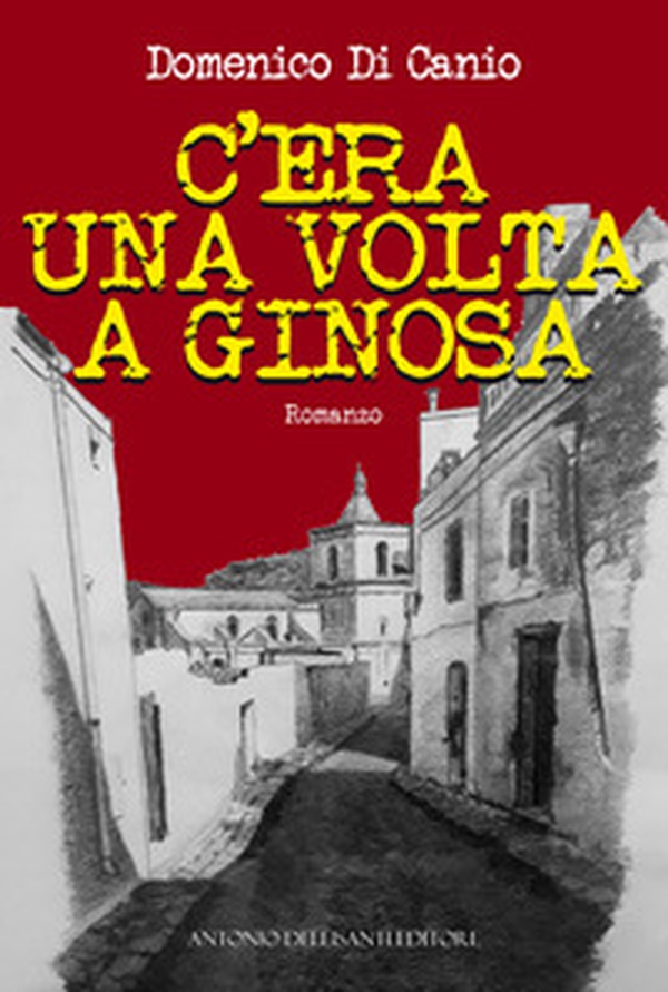 C'era una volta a Ginosa - Librerie.coop C'era una volta a Ginosa - Librerie.coop