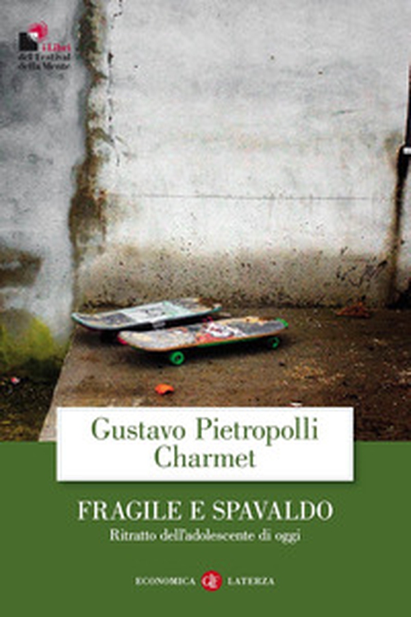 Fragile e spavaldo. Ritratto dell'adolescente di oggi - Librerie.coop Fragile e spavaldo. Ritratto dell'adolescente di oggi - Librerie.coop