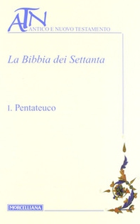 La Bibbia dei Settanta. Testo greco a fronte - Librerie.coop