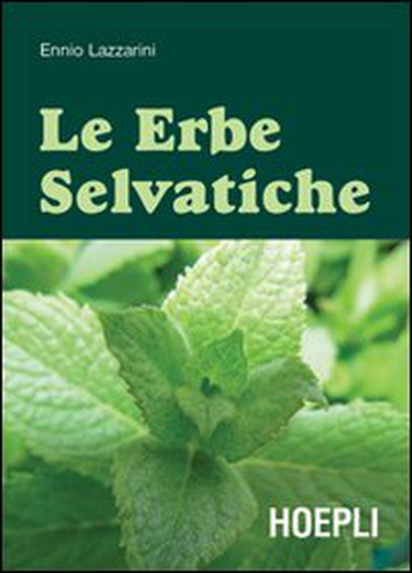 Le erbe selvatiche - Librerie.coop Le erbe selvatiche - Librerie.coop