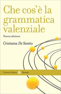 Che cos'è la grammatica valenziale - Librerie.coop