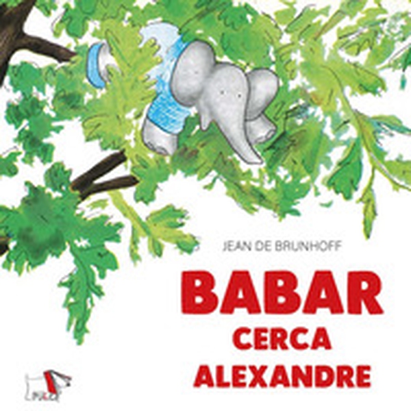 Babar cerca Alexandre - Librerie.coop Babar cerca Alexandre - Librerie.coop