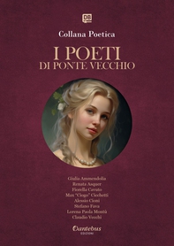 Collana Poetica I Poeti di Ponte Vecchio vol. 76 - Edizione 2025 - Librerie.coop
