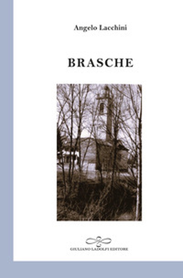 Brasche. Poesie in dialetto castelleonese - Librerie.coop