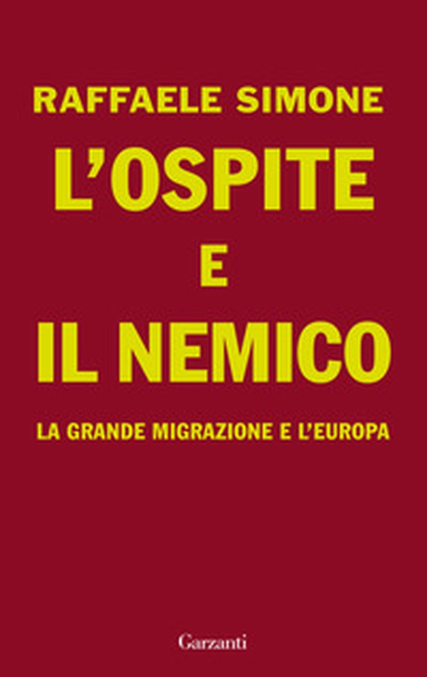 L'ospite e il nemico. La grande migrazione e l'Europa - Librerie.coop L'ospite e il nemico. La grande migrazione e l'Europa - Librerie.coop
