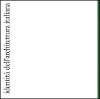 Identità dell'architettura italiana - Vol. 11 - Librerie.coop