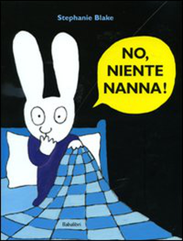 No, niente nanna! - Librerie.coop No, niente nanna! - Librerie.coop