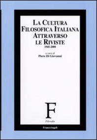 La cultura filosofica italiana attraverso le riviste 1945-2000 - Librerie.coop