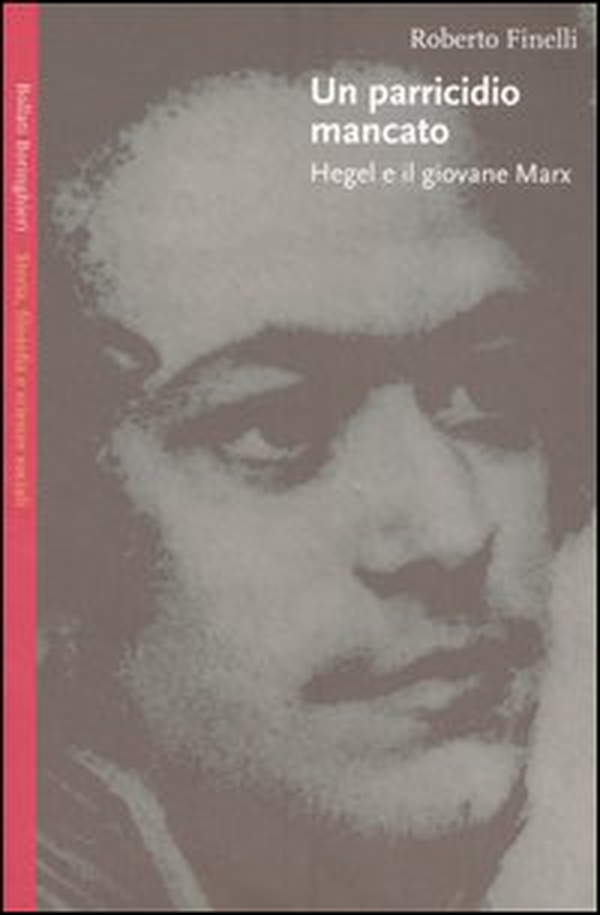 Un parricidio mancato. Hegel e il giovane Marx - Librerie.coop Un parricidio mancato. Hegel e il giovane Marx - Librerie.coop