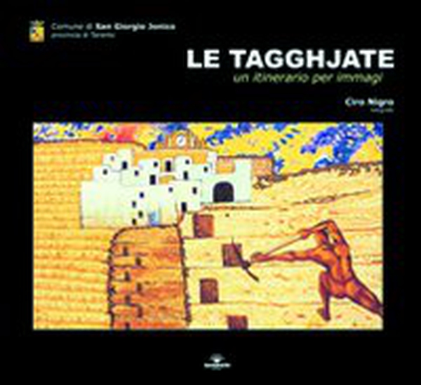 Le tagghjate. Un itinerario per immagini - Librerie.coop Le tagghjate. Un itinerario per immagini - Librerie.coop