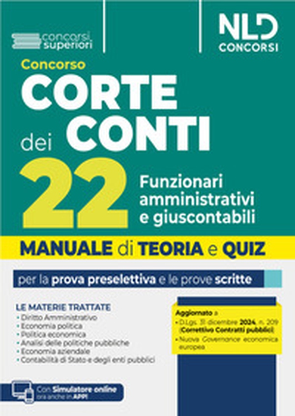 Concorso 22 Funzionari amministrativi e giuscontabili Corte dei Conti. Manuale + Quiz per la prova preselettiva e scritta - Librerie.coop Concorso 22 Funzionari amministrativi e giuscontabili Corte dei Conti. Manuale + Quiz per la prova preselettiva e scritta - Librerie.coop