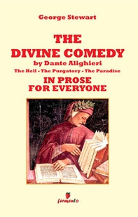 The Divine Comedy by Dante Alighieri in prose for everyone - Librerie.coop
