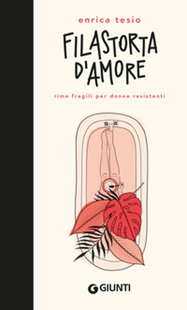 Filastorta d'amore. Rime fragili per donne resistenti - Librerie.coop Filastorta d'amore. Rime fragili per donne resistenti - Librerie.coop