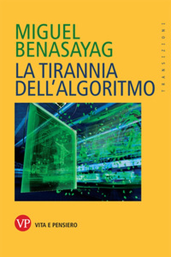 La tirannia dell'algoritmo - Librerie.coop La tirannia dell'algoritmo - Librerie.coop