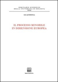 Il processo minorile in dimensione Europa - Librerie.coop Il processo minorile in dimensione Europa - Librerie.coop