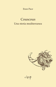 Couscous. Una storia mediterrranea - Librerie.coop Couscous. Una storia mediterrranea - Librerie.coop