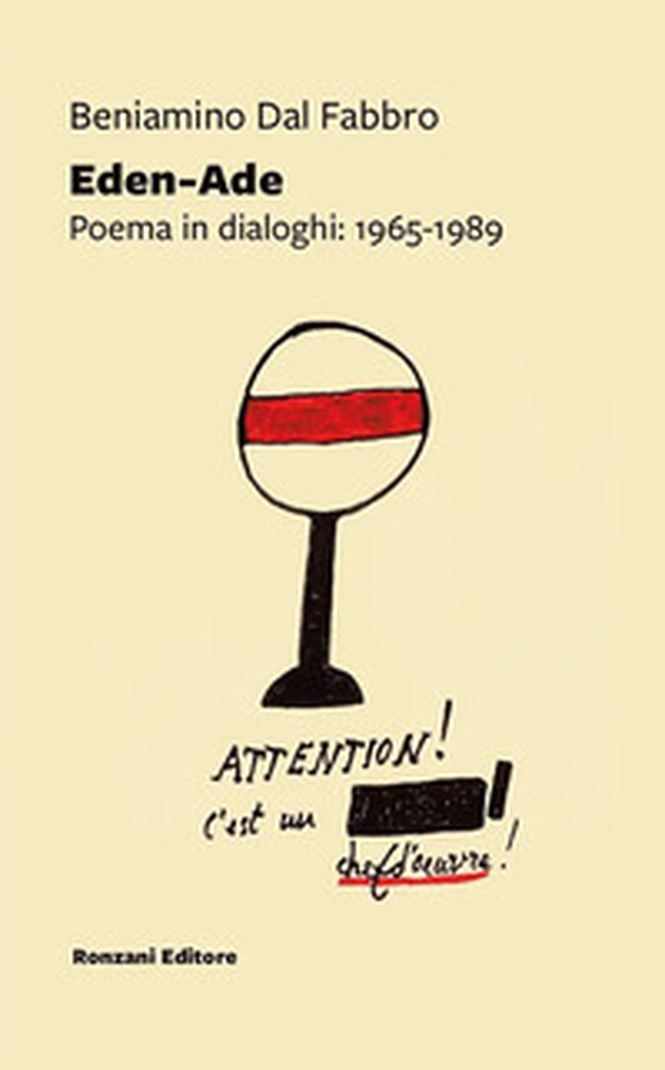 Eden-Ade. Poema in dialoghi: 1965-1989 - Librerie.coop Eden-Ade. Poema in dialoghi: 1965-1989 - Librerie.coop
