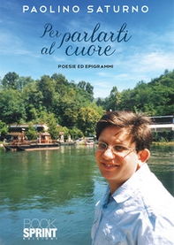 Per parlarti al cuore - Librerie.coop