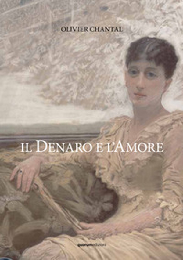 Il denaro e l'amore - Librerie.coop Il denaro e l'amore - Librerie.coop